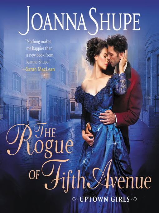 Title details for The Rogue of Fifth Avenue by Joanna Shupe - Wait list